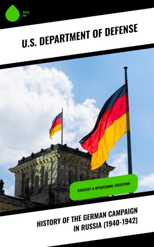 German Campaign in Russia: Planning and Operations (1940-1942)