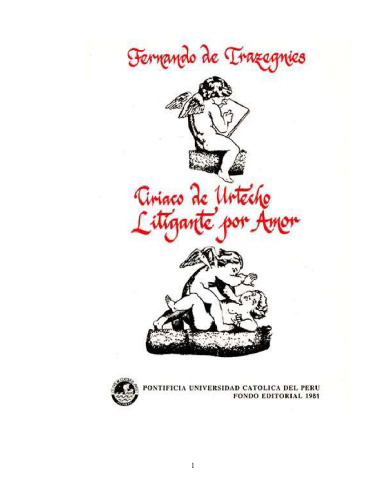 Ciriaco de Urtecho: litigante por amor. Reflexión sobre la polivalencia táctica del razonamiento jurídico