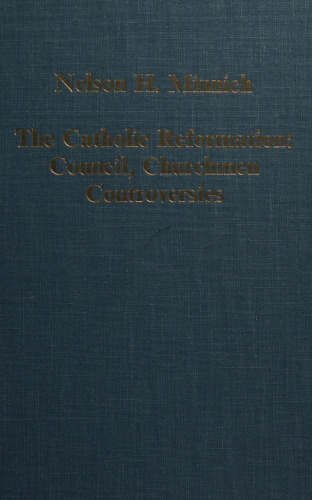 The Catholic Reformation: Council, Churchmen, Controversies (Collected Studies, Cs403)
