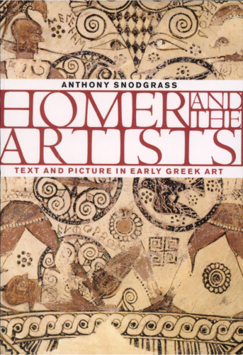 Homer and the Artists: Text and Picture in Early Greek Art