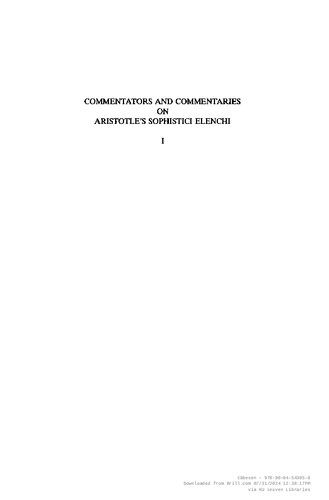 Commentators and commentaries on Aristotle's Sophistici elenchi: A study of post-Aristotelian ancient and medieval writings on fallacies (Corpus Latinum commentariorum in Aristotelem Graecorum)