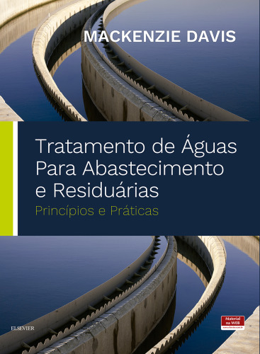 Tratamento de Águas para Abastecimento e Residuárias 1ED: Princípios e Práticas
