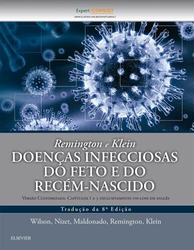 Remington e Klein Doenças Infecciosas do Feto e do Recém-Nascido 8ED