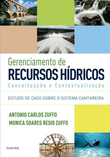 Gerenciamento de Recursos Hídricos 1ED: Conceituação e Contextualização