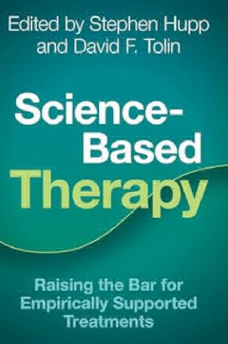 Science-Based Therapy: Raising the Bar for Empirically Supported Treatments