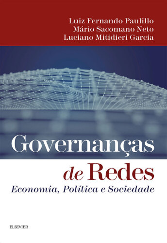 Governanças de Redes 1ED: Economia, Pol