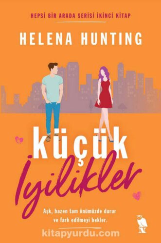 Küçük İyilikler - Hepsi Bir Arada Serisi - İkinci Kitap