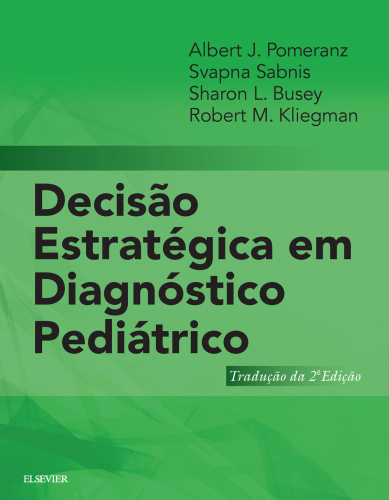 Decisão Estratégica em Diagnóstico Pediátrico 2ED
