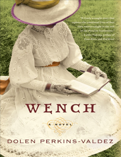 Wench: A Novel