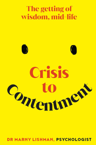 Crisis to Contentment
