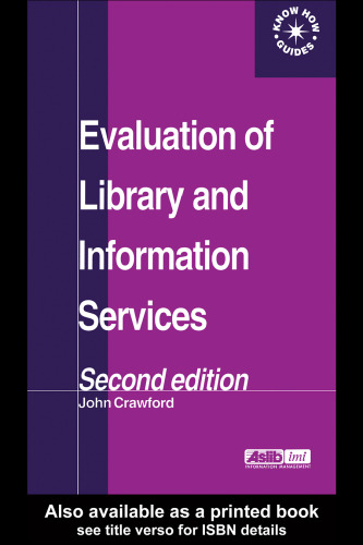Evaluation of Library and Information Services (Aslib Know How Guides)
