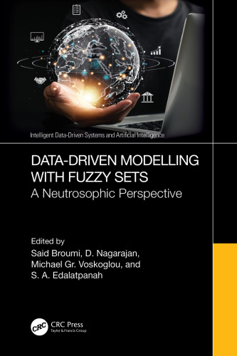 Data-Driven Modelling with Fuzzy Sets A Neutrosophic Perspective