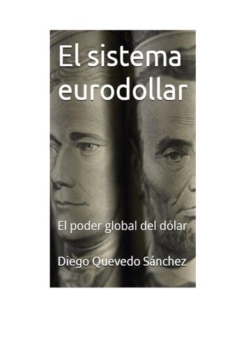 El sistema Eurodollar: El poder global del dólar