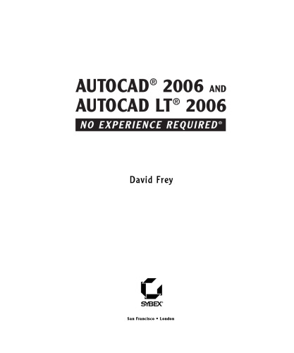 AutoCAD 2006 and AutoCAD LT 2006: No Experience Required