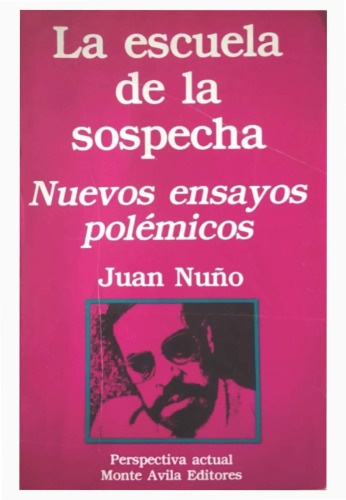 La escuela de la sospecha. Nuevos ensayos polémicos
