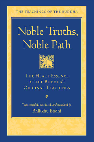 Noble Truths, Noble Path
