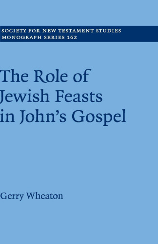The Role of Jewish Feasts in John's Gospel