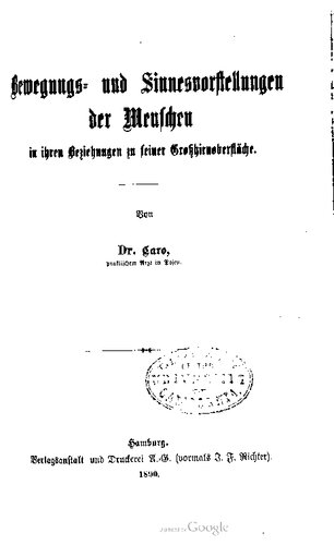 Bewegungs- und Sinnesvorstellungen der Menschen in ihren Beziehungen zu seiner Großhirnoberfläche