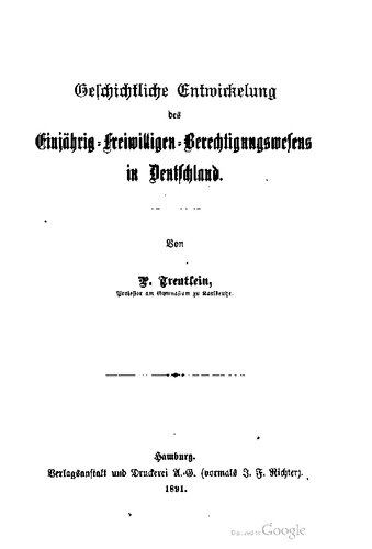 Geschichtliche Entwickelung des Einjährig-Freiwilligen-Berechtigungswesens in Deutschland