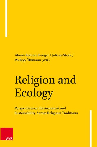 Religion and Ecology Perspectives on Environment and Sustainability Across Religious Traditions