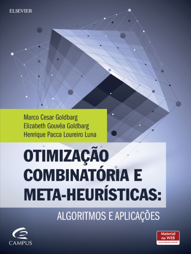 Otimização Combinatória e Metaheurísticas: Algoritmos e Apliacações 1ED