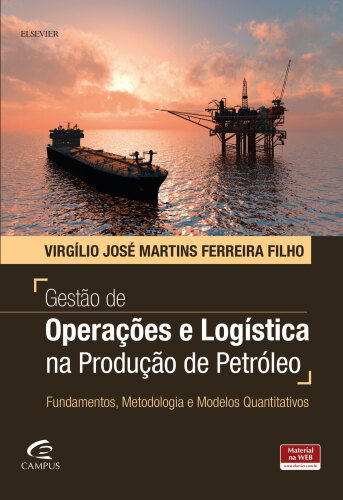 Gestão de Operações e Logística na Produção de Petróleo 1ED