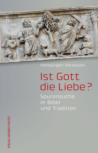 Ist Gott die Liebe?