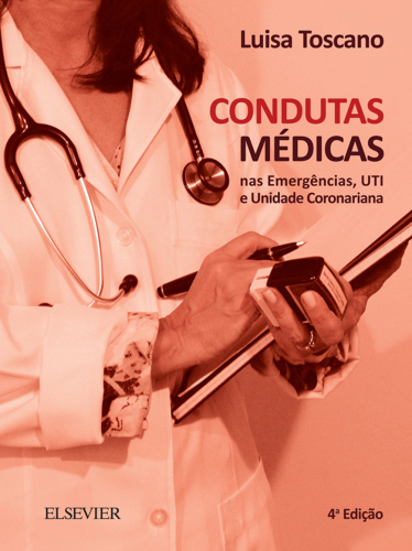 Condutas Médicas nas Emergências 4ED: UTI e Unidade Coronariana
