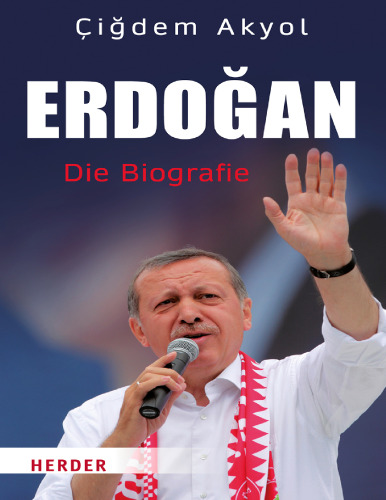 Erdogan: Die Biographie