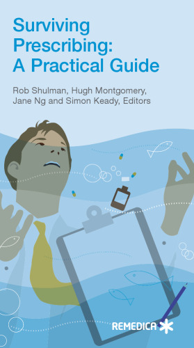 Surviving Prescribing: A Practical Guide