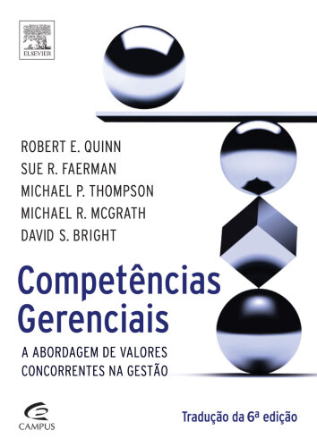 Competências Gerenciais 6ED: A Abordagem de Valores Concorrentes na Gestão