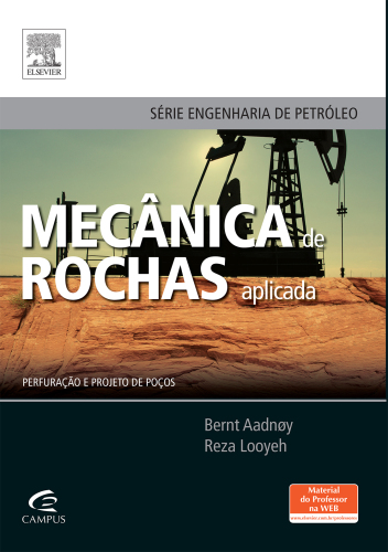 Mecânica de Rochas Aplicada 1ED: PERFURAÇÃO E PROJETO DE POÇOS