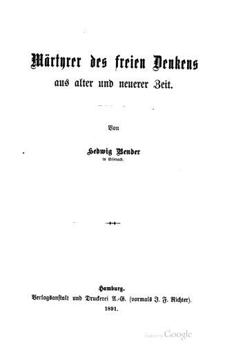 Märtyrer des freien Denkens aus alter und neuerer Zeit