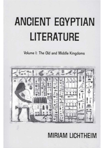 Fncient Egyptian Literature. Volume I: The old and Middle Kingdoms