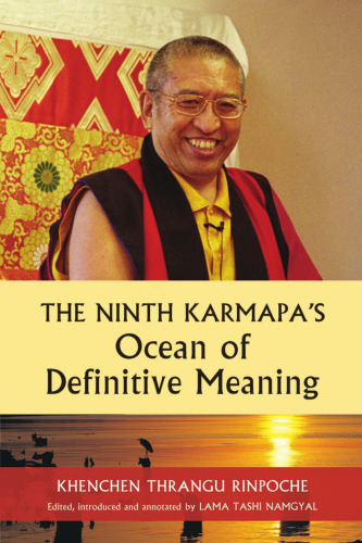 The Ninth Karmapa's Ocean of Definitive Meaning