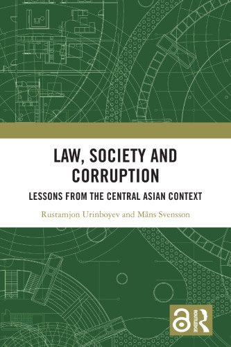 Law, Society and Corruption: Lessons from the Central Asian Context