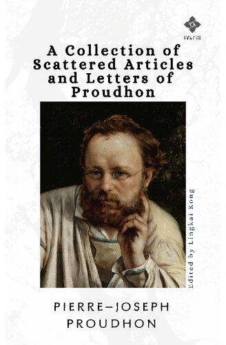 A Collection of Scattered Articles and Letters of Proudhon