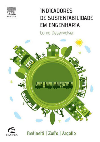 Indicadores de Sustentabilidade em Engenharia 1ED: Como Desenvolver