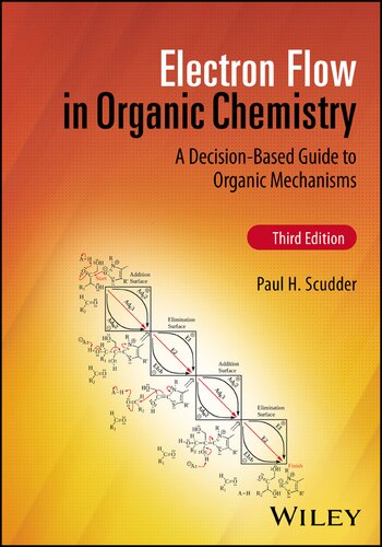 Electron Flow in Organic Chemistry: A Decision-Based Guide to Organic Mechanisms