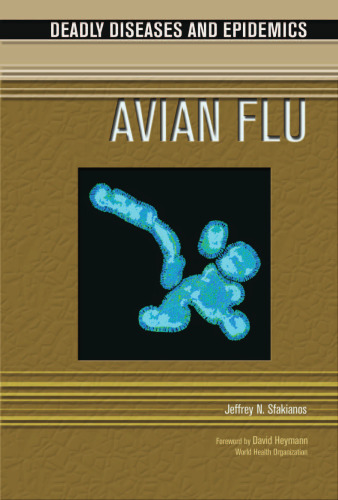 Avian Flu (Deadly Diseases and Epidemics)