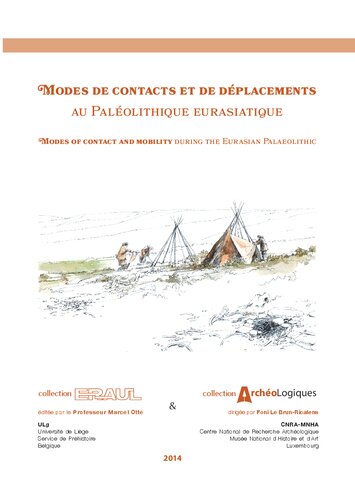 Modes de contacts et de déplacements au Paléolithique eurasiatique