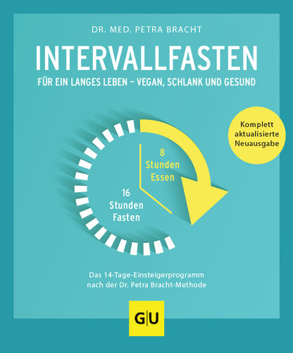 Intervallfasten : Für ein langes Leben - schlank und gesund