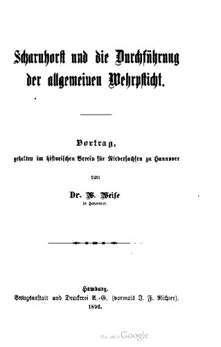 Scharnhorft und die Durchführung der allgemeinen Wehrpflicht. Vortrag, gehalten im hiſtoriſchen Verein für Niedersachsen zu Hannover