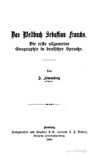 Das Weltbuch Sebastian Francks. Die erste allgemeine Geographie in deutscher Sprache