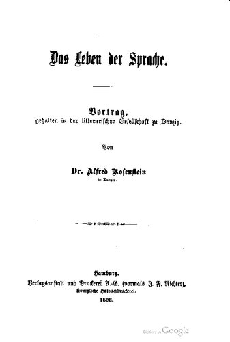 Das Leben der Sprache. Vortrag, gehalten in der litterarischen Gesellschaft zu Danzig.