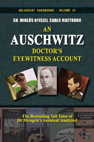 An Auschwitz Doctor’s Eyewitness Account: The Bestselling Tall Tales of Dr. Mengele’s Assistant Analyzed