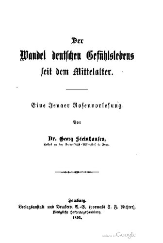 Der Wandel des deutschen Gefühlslebens seit dem Mittelalter. Eine Jenauer Rosenvorlesung