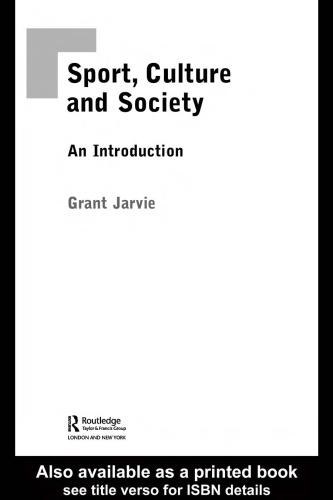 Sport, Culture and Society: An Introduction