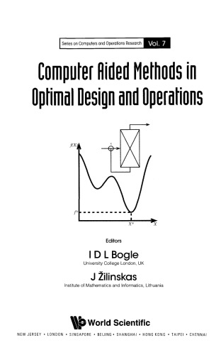 Computer Aided Methods in Optimal Design and Operations (Series on Computers and Operations Research)