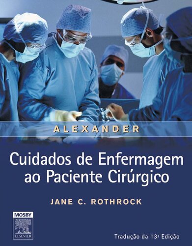 Alexander Cuidados De Enfermagem Ao Paciente Cirúrgico 13ED